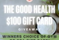 Win a 100 Dollar Good Health Gym or Spa Gift Card