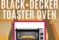 Win a Black and Decker Toaster Oven!