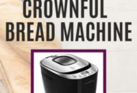 Win a Crownful Bread Maker
