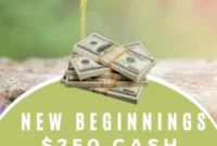 Embrace New Beginnings 250 Cash Prize