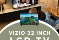 Win a Vizio 32-inch 1080p LCD TV