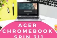 Win an Acer Chromebook Spin 311 Convertible Laptop