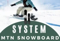 Win Your System MTN Snowboard Dream Setup