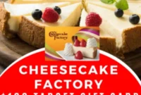 Win One Hundred Cheesecake Factory Gift Card