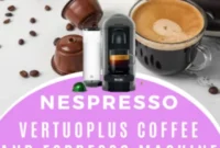 Win a Nespresso VertuoPlus Coffee and Espresso Machine