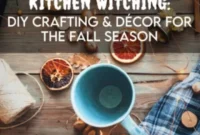 Harvest Home Kitchen Witch Decor and DIY