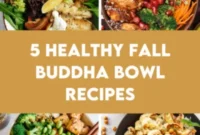 Harvest Harmony: 5 Wholesome Fall Buddha Bowls