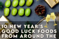 10 Global Dishes for New Year Good Fortune