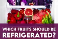 The Essential Guide To Refrigerating Fruits