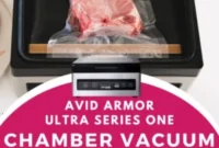 Avid Armor Ultra Series One Chamber Vacuum Sealer Our Comprehensive Review