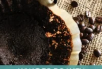 Beyond the Mug: Smart Uses for Coffee and Grounds