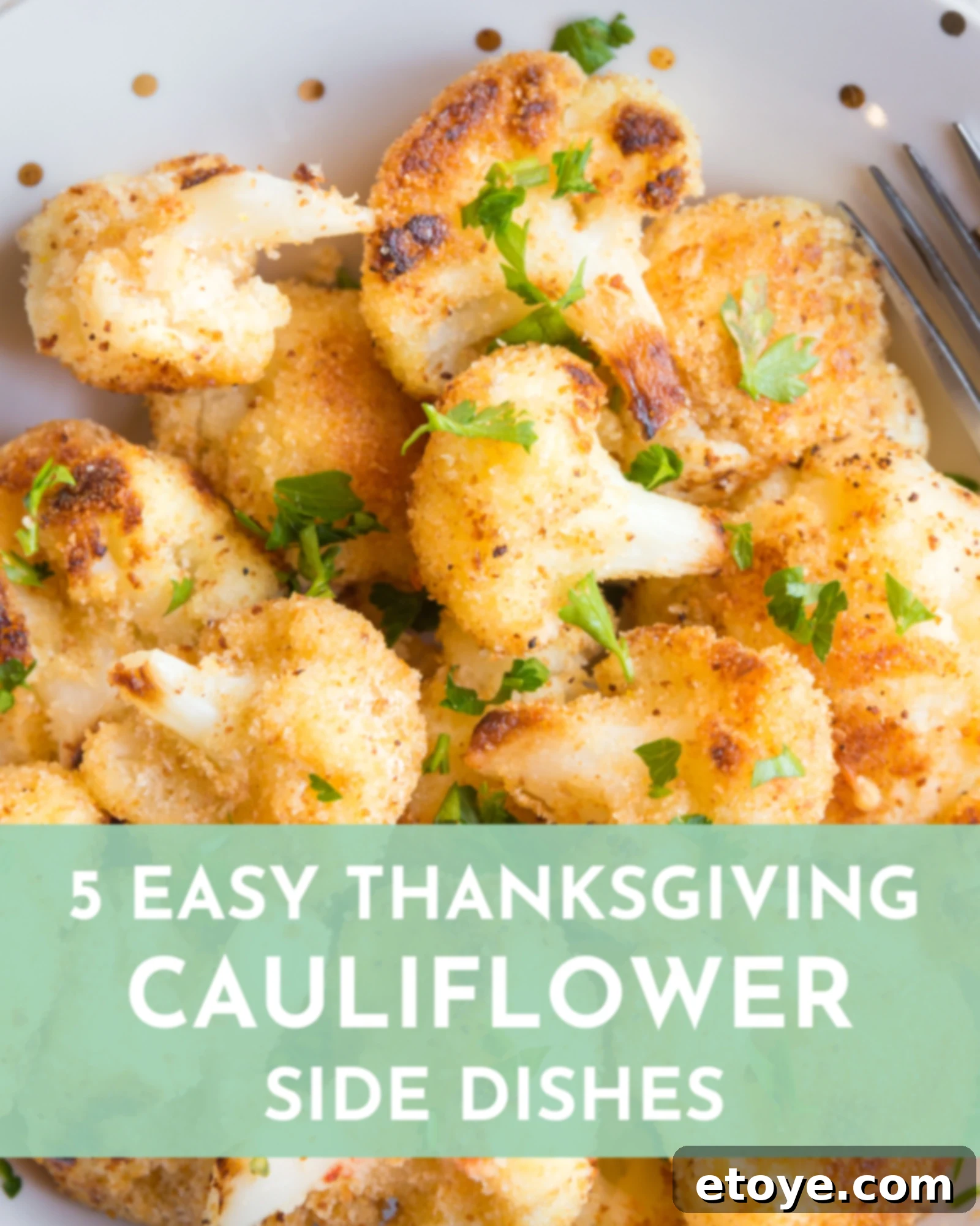 5 Stress-Free Cauliflower Sides for Your Thanksgiving Table 1 featured 249651
