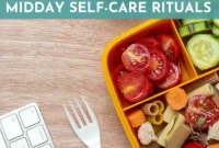 Reclaim Your Lunch Break with 5 Midday Self-Care Rituals