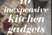 10 Budget Kitchen Must-Haves I Swear By