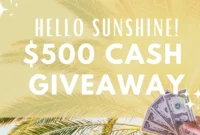 Hello Sunshine! 500 Cash Giveaway