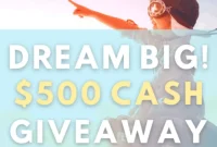 Big Dreams 500 Dollar Cash Giveaway