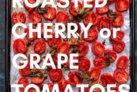 Perfectly Roasted Cherry Tomatoes