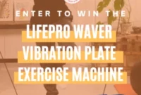 Win a LifePro Vibration Plate and Elevate Your Fitness