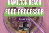 Upgrade Your Kitchen Win a Hamilton Beach Food Processor