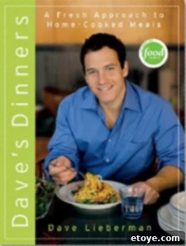 Up Close with Food Network Star Dave Lieberman 5 Dave Lieberman's 'Dave's Dinners' Cookbook