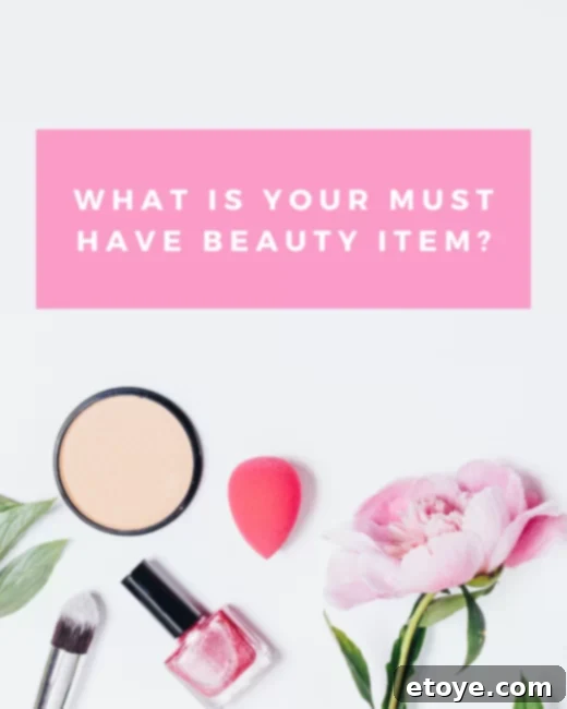 What is your must have beauty item graphic