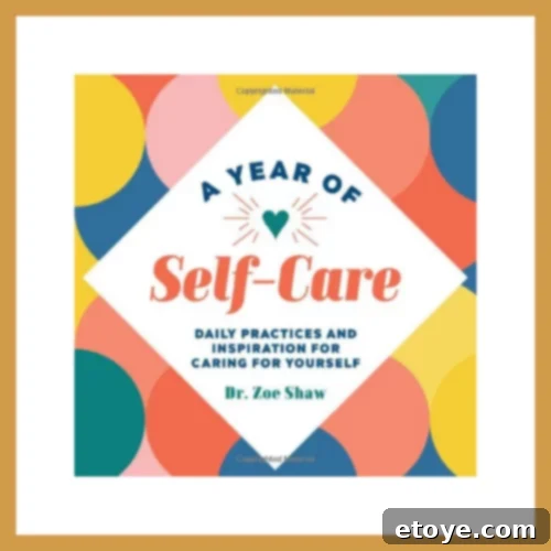 Top Holiday Gifts 2022 9 Daily Practices and Inspiration for Caring for Yourself self-care book