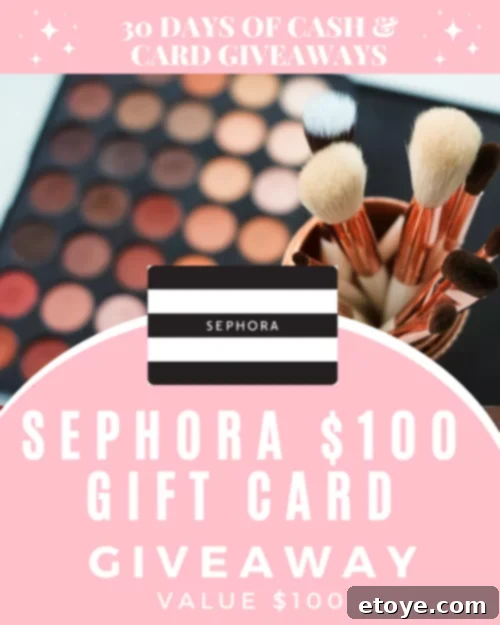 Day 9 Score a 100 Sephora Gift Card 4 DAY 9: Win a $100 Sephora Gift Card for beauty and skincare shopping
