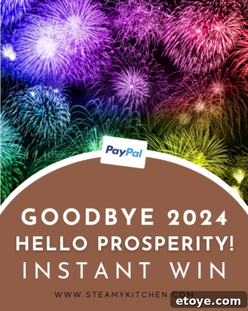 2025 Prosperity: Instant Win Bonanza 2 Embrace prosperity and new beginnings in 2025 with Steamy Kitchen