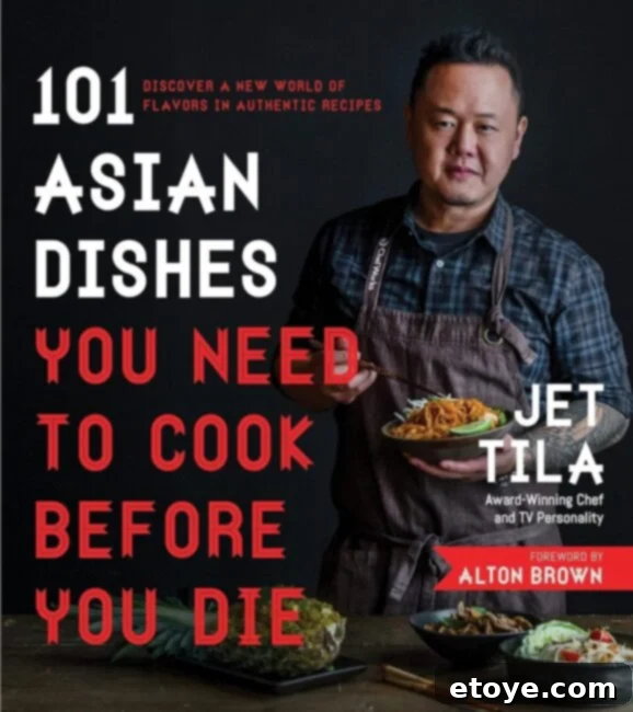 3 Cookbooks I'm Obsessed With Currently 4 Cover of 101 Asian Dishes You Need to Cook Before You Die by Jet Tila