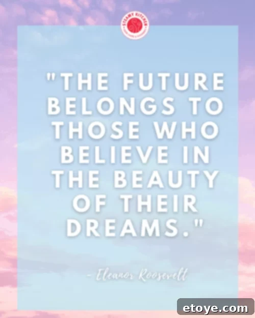 Big Dreams 500 Dollar Cash Giveaway 3 Eleanor Roosevelt quote: 'The future belongs to those who believe in the beauty of their dreams.'
