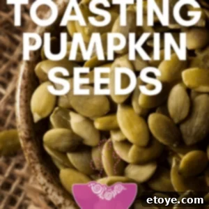 Your Guide to Perfectly Roasted Pepitas 4 how to toast pumpkin seeds
