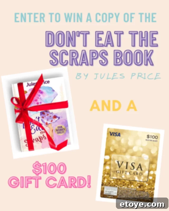 Win Dont Eat the Scraps Book and a $100 Gift Card 6 Don't Eat the Scraps book and a $100 Visa gift card in a giveaway