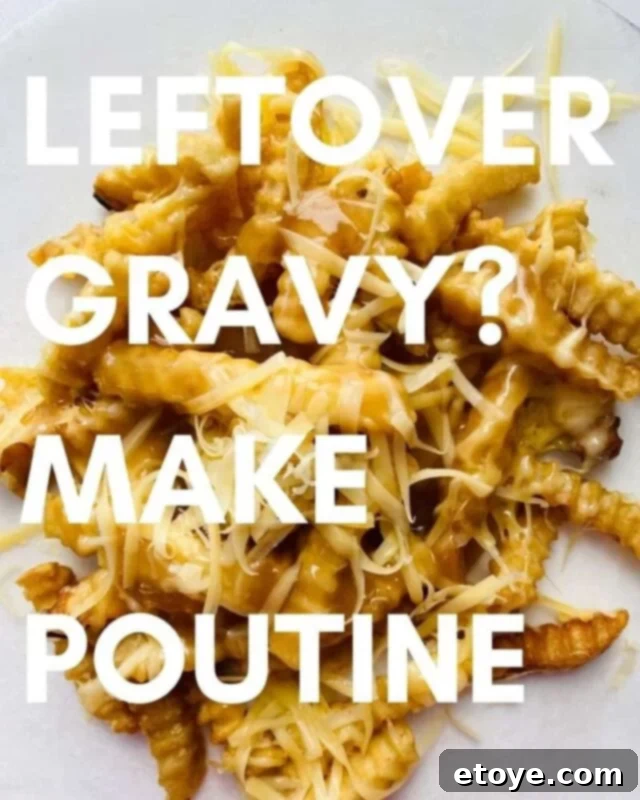 Delicious poutine made with leftover gravy, topped with cheese curds and fresh herbs.